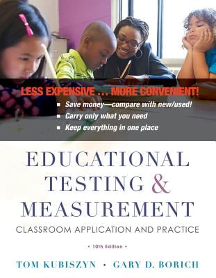 Educational Testing and Measurement: Classroom Application and Practice (10th Edition)